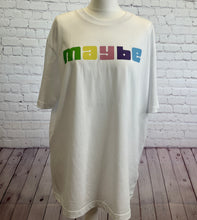 Load image into Gallery viewer, &#39;Maybe&#39; Organic Cotton T-Shirt

